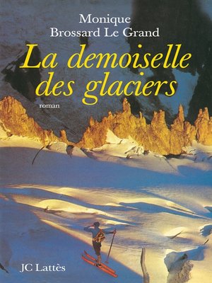 cover image of La demoiselle des glaciers